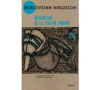Deperdition de la chaleur humaine Bergsveinn Birgisson (Auteur), Catherine Eyjolfsson (Traduction)