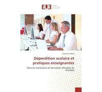 Déperdition scolaire et pratiques enseignantes - Idrissa Assumani - Universitaires Europeennes - broché - Essai