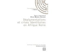 Dépigmentations et crises identitaires en Afrique Noire - KOUASSI-M - Publibook - broché - Essai