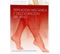 Depilación Mecánica Y Decoloración Del Vello - María Amapro Badia Vila , Enriqueta García Miranda María Amapro Badia Vila , Enriqueta García Miranda (Auteur)