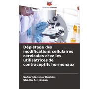 Dépistage des modifications cellulaires cervicales chez les utilisatrices de contraceptifs hormonaux