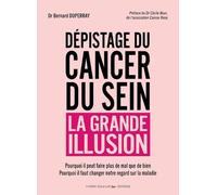 Dépistage du cancer du sein - La grande illusion