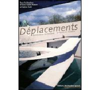 Déplacements Architectures du transport, territoires en mutation - Anne Grillet-Aubert - Recherches - broché - Essai