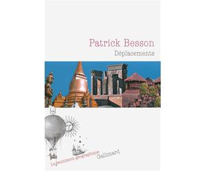 Déplacements - Patrick Besson - Gallimard - broché - Roman