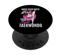 Déplacez-Vous sur Les garçons, Laissez Cette Fille Vous Montrer Comment Combattre Le Taekwondo PopSockets PopGrip Adhésif