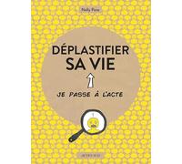 Déplastifier sa vie