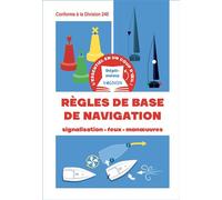 Dépli-mémo : Règles de base de navigation - Signalisation - feux - man uvres - Lorenzo Timon - Vagnon Du Plaisancier Eds - cartonné - Guide
