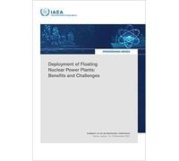 Deployment of Floating Nuclear Power Plants: Benefits and Challenges: Summary of an International Symposium Held in Vienna, Austria, 14-15 November 2023