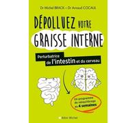 Dépolluez Votre Graisse Interne - Pertubatrice De L'intestin Et Du Cerveau