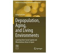 Depopulation, Aging, And Living Environments