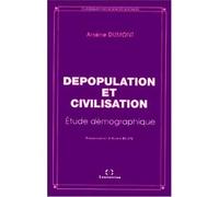 Depopulation et civilisation Etude démographique - Arsène Dumont - Economica - broché - Etude