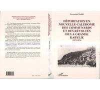 Déportation en Nouvelle-Calédonie des communards et des révoltés de la Grande Kabylie (1872-1876)