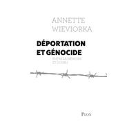 Déportation et génocide - Nouvelle édition. Préface Inédite.