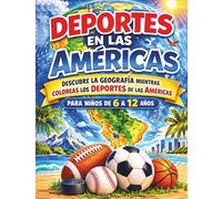 Deportes en las Américas: Libro para colorear de Deportes y Geografía con mapas de países, capitales y banderas de las Américas (6-12 años)