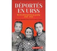 Déportés en URSS: Récits d'Européens au goulag, 1939 - 1950