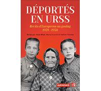 Déportés en URSS Collectif (Auteur), Valérie Nivelon (Editeur du volume), Alain Blum (Editeur du volume), Marta Craveri (Editeur du volume)
