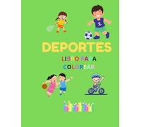 DEPORTES- LIBRO PARA COLOREAR.: PARA NIÑOS DE 4 A 11 AÑOS