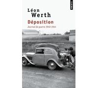 Déposition - Journal De Guerre 1940-1944