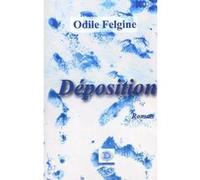 Déposition Odile Felgine (Auteur)