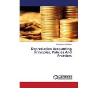 Depreciation Accounting Principles, Policies And Practices