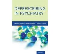 Deprescribing in Psychiatry - Miller Rebecca PhD Assistant Professor Assistant Professor Yale University School of Medicine - Oxford University Press Inc Miller Rebecca PhD Assistant Professor Assista