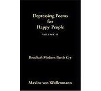 Depressing Poems for Happy People Volume II: Boudica's Modern Battle Cry Von Wollenmann, Maxine (Auteur)
