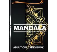 Depression and Anxiety Mandala Adult Coloring Book: Fun and Relaxing Activity Book for Adults and Teens