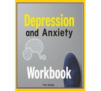 Depression and Anxiety Workbook