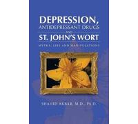Depression, Antidepressant Drugs And St. John's Wort
