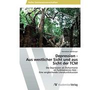 Depression - Aus Westlicher Sicht Und Aus Sicht Der Tcm