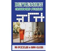 Depression Crossword Puzzles: 50 Fun and Challenging Puzzles with a Variety of Word Topics | Engaging Word Games for Relaxation and Brain Exercise