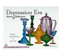 Depression Era Stems & Tableware, Schiffer Book for Collectors Series Ed Goshe, Leslie A. Pina, Ruth Hemminger (Auteur)