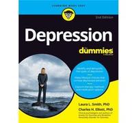 Depression For Dummies by Charles H. Fielding Graduate Institute Elliott Laura L. Smith Charles H. Elliott (Auteur)