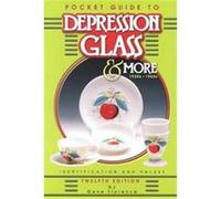 Depression Glass & More, POCKET GUIDE TO DEPRESSION GLASS & MORE Gene Florence (Auteur)