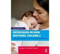 Depression in New Mothers Volume 2 - KendallTackett Kathleen A. Texas Tech University USA - Taylor amp Francis Ltd - Livre en Anglais - Paperback KendallTackett Kathleen A. Texas Tech University USAKe