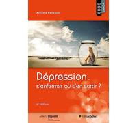 Dépression: s'enfermer ou s'en sortir ?