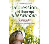Depression Und Burn-Out Überwinden