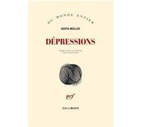 Herta Müller – Dépressions – Traduction : Nicole Bary – Broché (Gallimard)