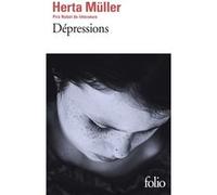 Dépressions Herta Müller (Auteur), Nicole Bary (Traduction)