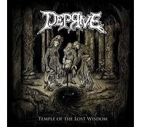 Deprive - Temple of The Lost Wisdom [Import]