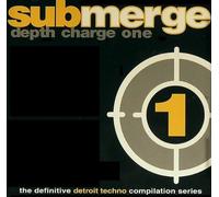 Depth Charge 1 (The Definitive Detroit Techno Compilation Series)