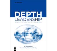 Depth Leadership: Unlocking Unconscious Potential in the Workplace