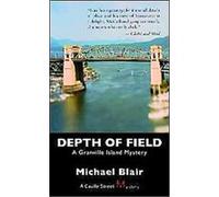 Depth of Field, A Castle Street Mystery Michael Blair (Auteur)