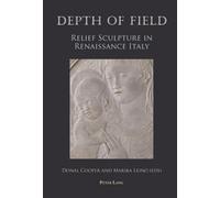 Depth of Field: Relief Sculpture in Renaissance Italy