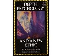 Depth Psychology and a New Ethic by Erich Neumann Erich Neumann (Auteur)