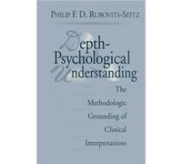 DepthPsychological Understanding - Philip F. D. RubovitsSeitz - Taylor amp Francis Ltd - Livre en Anglais - Paperback Philip F. D. RubovitsSeitzPhilip F. D. RubovitsSeitz (Auteur)