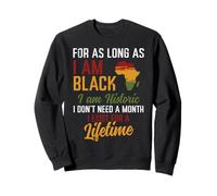 Depuis Aussi Longtemps Que Je suis Noir, Je suis Un Homme Africain Historique, Femmes, Enfants Sweatshirt