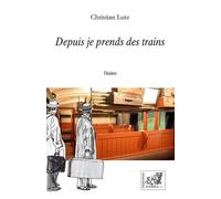 Depuis je prends des trains