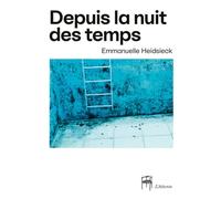 Depuis la nuit des temps