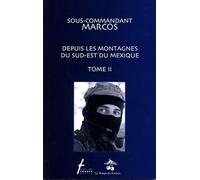Depuis les montagnes du Sud-Est du Mexique.: Tome 2